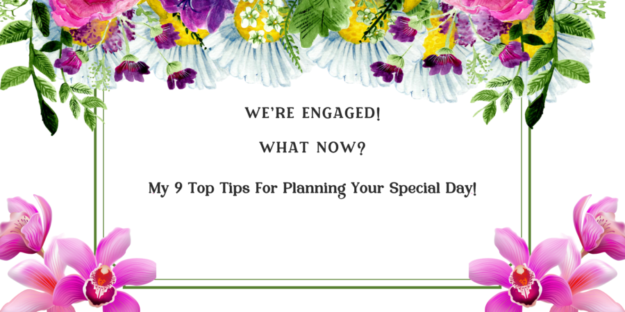 My 9 top tips for planning your special day